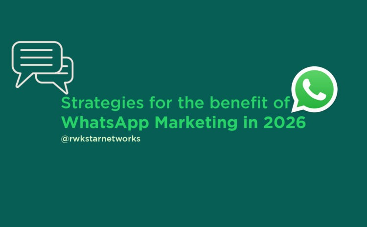 Benefits of WhatsApp Marketing in 2026 – Complete Guide for Business Growth